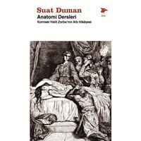 Anatomi Dersleri - Suat Duman - Alakarga Sanat Yayınları