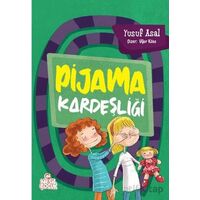 Pijama Kardeşliği - Yusuf Asal - Nesil Çocuk Yayınları
