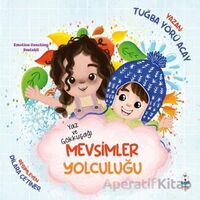 Yaz ve Gökkuşağı - Mevsimler Yolculuğu - Tuğba Yörü Acay - Luna Çocuk Yayınları
