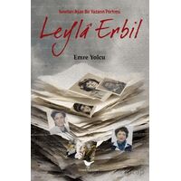Sınırları Aşan Bir Yazarın Portresi Leyla Erbil - Emre Yolcu - Günce Yayınları