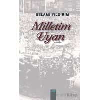 Milletim Uyan - Selami Yıldırım - Çimke Yayınevi