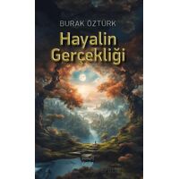 Hayalin Gerçekliği - Burak Öztürk - Çimke Yayınevi