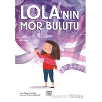 Lola’nın Mor Bulutu - Chiara Sorrentino - 1001 Çiçek Kitaplar