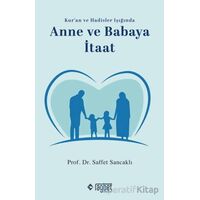 Anne ve Babaya İtaat - Saffet Sancaklı - Rağbet Yayınları
