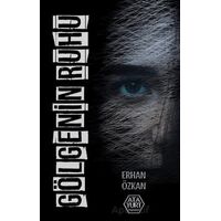 Gölgenin Ruhu - Erhan Özkan - Atayurt Yayınevi