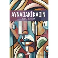 Aynadaki Kadın - Berkiz Berksoy - Toplumsal Kitap