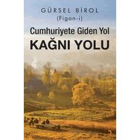 Cumhuriyete Giden Yol Kağnı Yolu - Gürsel Birol - Cinius Yayınları