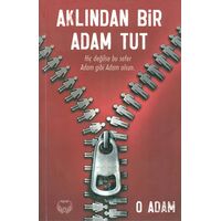 Aklından Bir Adam Tut - Agapi Yayınları