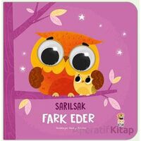 Sarılsak Fark Eder - Kolektif - Sincap Kitap