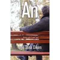 An - Ege Tuna Diken - Cinius Yayınları