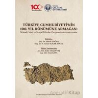 Türkiye Cumhuriyeti’nin 100. Yıl Dönümüne Armağan: İktisadi, İdari ve Sosyal Bilimler Çerçevesinde A