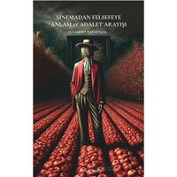 Sinemadan Felsefeye Anlam ve Adalet Arayışı - O. Vahdet İşsevenler - Pinhan Yayıncılık