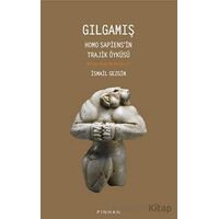 Gılgamış - İsmail Gezgin - Pinhan Yayıncılık