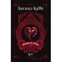 Savaşçı Kalbi 1 - Hande Z. Watt - Doğan Solibri