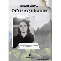 Of’lu Ayşe Kadın - Ersan Saral - İskenderiye Yayınları