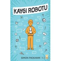 Kaygı Robotu - Simon Packham - Genç Timaş