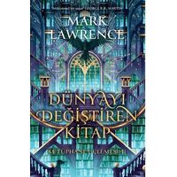 Dünyayı Değiştiren Kitap - Mark Lawrence - Lapis Kitap