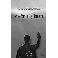 Çağrılı Şiirler - Fatih Mehmet Kösedağ - Bengisu Yayınları