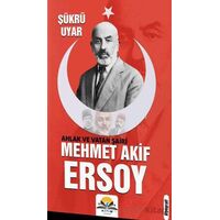 Ahlak ve Vatan Şairi Mehmet Akif Ersoy - Şükrü Uyar - Ritim Plus Yayınları