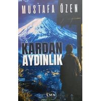 Kardan Aydınlık - Mustafa Özen - Liman Yayınevi