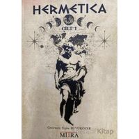 Hermetika 1 - Hermes Trismegistus - Mitra Yayınları