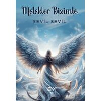 Melekler Bizimle - Sevil Sevil - Servet Yayınevi