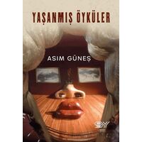 Yaşanmış Öyküler - Asım Güneş - Servet Yayınevi