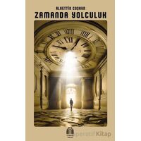 Zamanda Yolculuk - Alaettin Coşkun - Yükseliş Yayınları