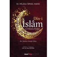 Din-i İslam ve Ulum’u Fünun - Milaslı İsmail Hakkı - Ahenk Kitap