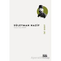İki Dost - Süleyman Nazif - Kule Kitap