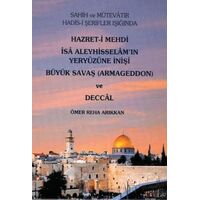 Hz. Mehdi, İsa (a.s)ın Yeryüzüne İnişi Büyük Savaş (Armageddon) ve Deccal