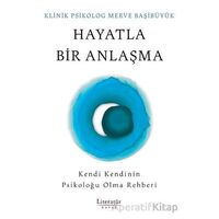 Hayatla Bir Anlaşma - Merve Başıbüyük - Literatür Hayat