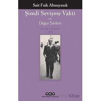 Şimdi Sevişme Vakti ve Diğer Şiirleri - Sait Faik Abasıyanık - Yapı Kredi Yayınları