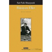 Büyüyen Eller - Sait Faik Abasıyanık - Yapı Kredi Yayınları