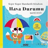 Kıpır Kıpır Hareketli Kitabım - Hava Durumu - David Miles - Yapı Kredi Yayınları