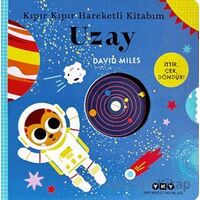 Kıpır Kıpır Hareketli Kitabım – Uzay - David Miles - Yapı Kredi Yayınları