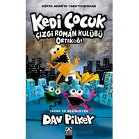 Kedi Çocuk/ Çizgi Roman Kulübü Ortaklığı - Dav Pilkey - Altın Kitaplar