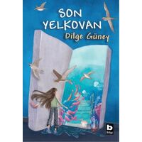 Son Yelkovan - Dilge Güney - Bilgi Yayınevi