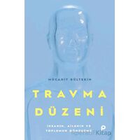 Travma Düzeni - Mücahit Gültekin - Pınar Yayınları