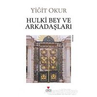 Hulki Bey ve Arkadaşları - Yiğit Okur - Can Yayınları