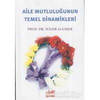 Aile Mutluluğunun Temel Dinamikleri - Yahya b. Musa ez-Zehrani - Guraba Yayınları