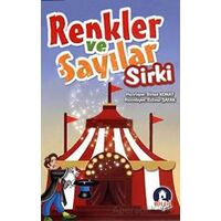 Renkler ve Sayılar Sirki - Birsen Konat - Bilgi Evim Yayınları