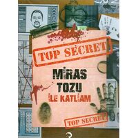 Top Secret - Miras Tozu İle Katliam - Leopar Yayınları