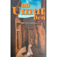 Bir Umut Ben - Umut Çelebioğlu - Rönesans Yayınları