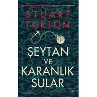 Şeytan ve Karanlık Sular - Stuart Turton - İthaki Yayınları