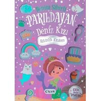 Benim Sihirli Parıldayan Deniz Kızı Etkinlik Kitabım - Kollektif - Çiçek Yayıncılık