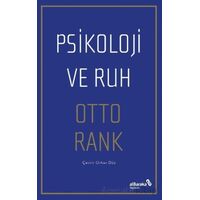 Psikoloji ve Ruh - Otto Rank - Albaraka Yayınları