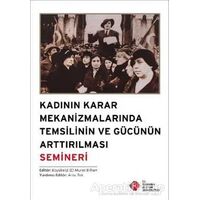 Kadının Karar Mekanizmalarında Temsilinin ve Gücünün Arttırılması Semineri