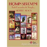 Biçimin Serüveni - Müfide Aksoy - İstanbul Kültür Üniversitesi - İKÜ Yayınevi