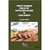Türkiye Tarımında Prusya Tipi Kapitalizmin Gelişimi ve Çevre Sorunu - Müslüm Erdoğan - Barış Kitap